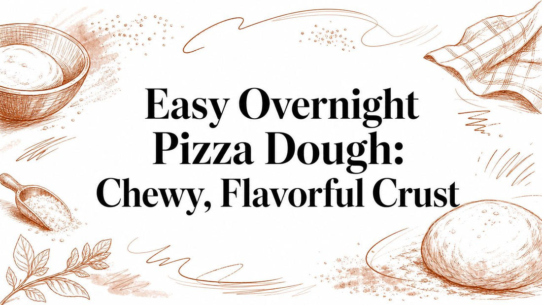 Easy Overnight Pizza Dough: Chewy, Flavorful Crust